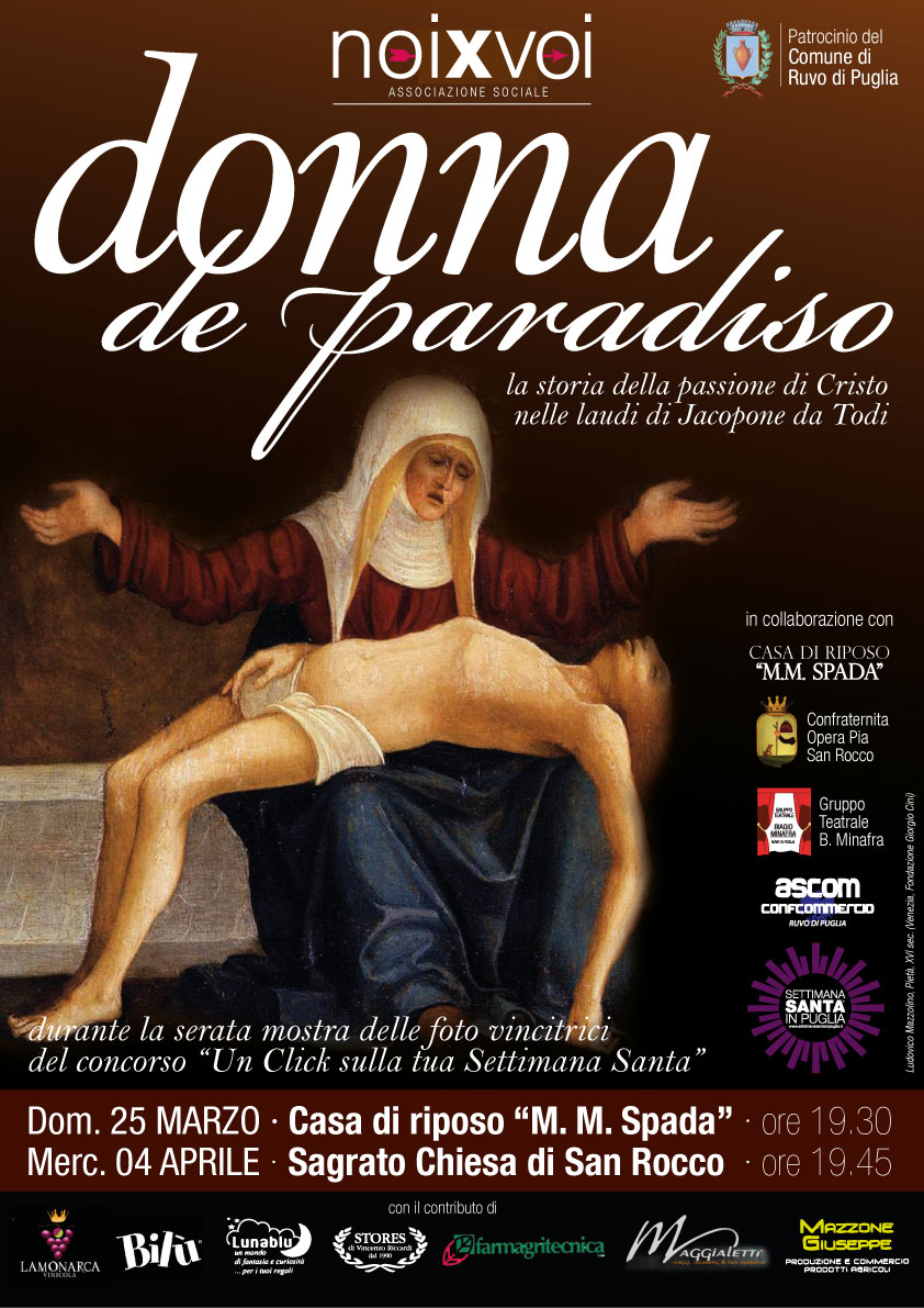Donna de Paradiso. La lauda di Jacopone da Todi in scena a Ruvo per la Settimana Santa 2012